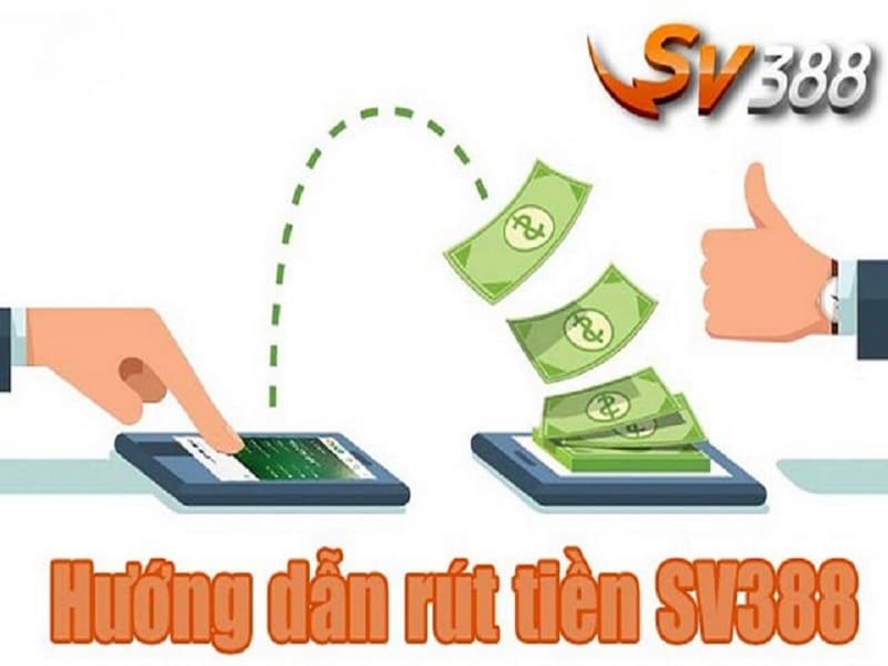 Hướng dẫn rút tiền SV388 nhanh chóng Hướng dẫn rút tiền SV388 nhanh chóng